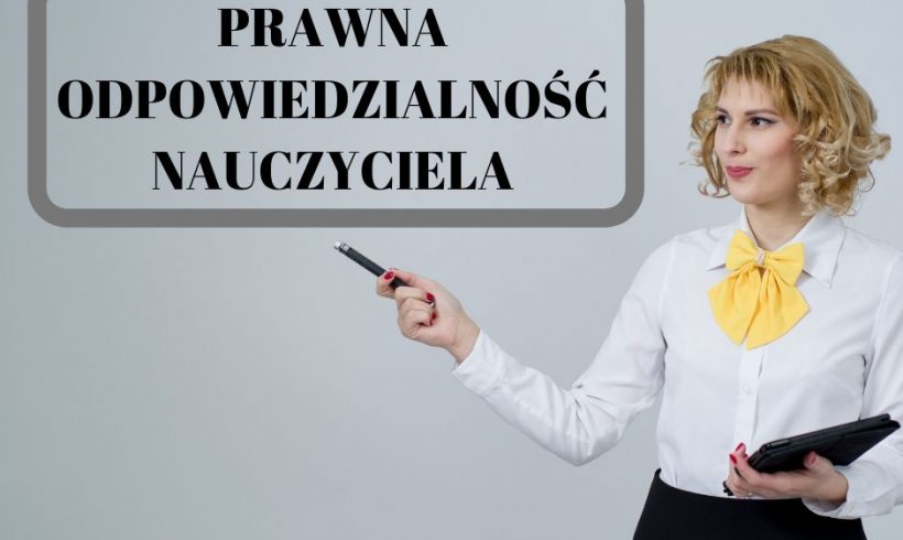 Prawna odpowiedzialność nauczyciela